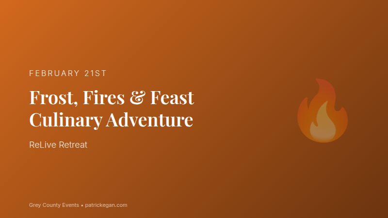 Frost Fires and Feast Winter Culinary Adventure Grey County