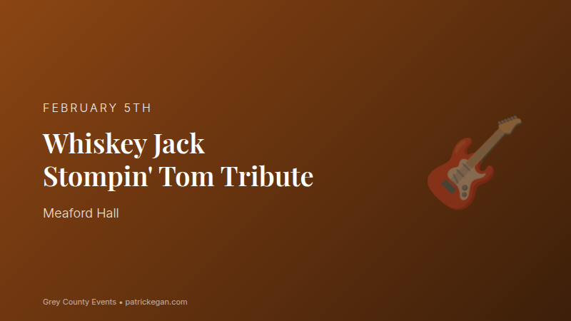 Whiskey Jack - Stompin' Tom Tribute at Meaford Hall February 2026