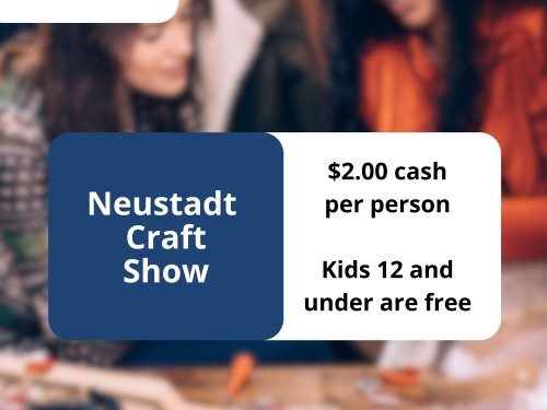 Neustadt Spring Craft Show